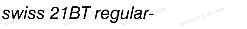 swiss 21BT regular字体转换